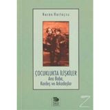 ÇOCUKLUKTA İLİŞKİLER - NURAN HORTAÇSU