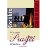 ÇOCUKTA DIL VE DÜŞÜNME - JEAN PIAGET