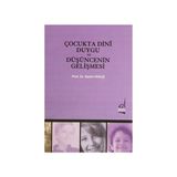 ÇOCUKTA DINI DUYGU VE DÜŞÜNCENİN GELİŞMESİ - PROF. DR. KERIM YAVUZ
