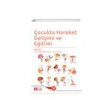 Çocukta Hareket Gelişimi ve Eğitimi - Pegem Akademi Yayıncılık