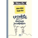 Çocukta Uyum ve Davranış Bozuklukları-Ailelere Rehber Kitaplar Dizisi Martı Yayınları