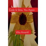 Code & Silas, You Again: 2