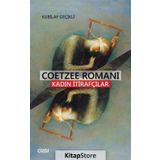 Coetzee Romanı - Kadın İtirafçılar - Kubilay Geçikli
