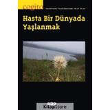 Cogito 98 - Hasta Bir Dünyada Yaşlanmak - Kolektif