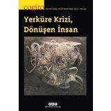 Cogito Sayı: 93 - Yerküre Krizi - Dönüşen İnsan - Kolektif