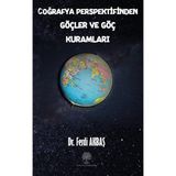 Coğrafya Perspektifinden Göçler ve Göç Kuramları - Ferdi Akbaş