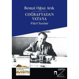 Coğrafyadan Vatana - Remzi Oğuz Arık