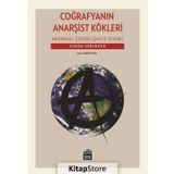 Coğrafyanın Anarşist Kökleri - Mekansal Özgürleşmeye Doğru - Simon Springer