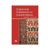 Çoğulculuk Çokkültürlü ve Çokdilli Eğitim - İlhan Kaya Hasan Aydın