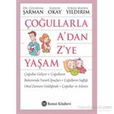 Çoğullarla A’dan Z’ye Yaşam - İlknur Okay Gülnihal Şarman Ferda Maden Yıldırım
