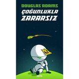 Çoğunlukla Zararsız - Douglas Noel Adams