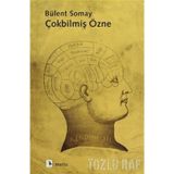 ÇOK BİLMİŞ ÖZNE - BÜLENT SOMAY