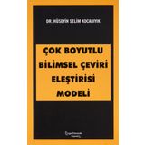 Çok Boyutlu Bilimsel Çeviri Eleştirisi Modeli - Hüseyin Selim Kocabıyık