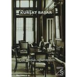 Çok Güldük, Ağlamayalım - Kürşat Başar
