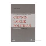 ÇOK PARTILI DÖNEMİN BAŞLARINDA CHP'NIN LAIKLIK POLİTİKASI KONYA ÖRNEĞİ 1946- 1950 - ÖMER AKDAĞ