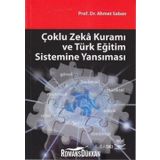 ÇOKLU ZEKÂ KURAMI VE TÜRK EĞİTİM SISTEMINE YANSIMASI - AHMET SABAN