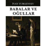 Colezium - Babalar ve Oğullar - Ivan Sergeyeviç Turgenyev