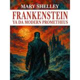 Colezium - Frankenstein Ya Da Modern Prometheus - Mary Shelley