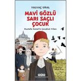 Colezium Mavi Gözlü Sarı Saçlı Çocuk - Mustafa Kemal’in Çocukluk Yılları (Fleksi Kapak) - 1 Adet