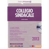 Collegio sindacale. Con CD-ROM (Sistema Frizzera)