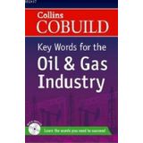 COLLINS COBUILD KEY WORDS FOR THE OIL AND GAS INDUSTRY + CD - KOLEKTIF