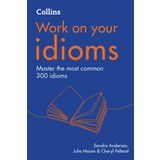 Collins Work on your Idioms