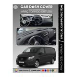 COLONY MERCEDES VITO W447 (2014-2023) Torpido Örtüsü Premium Kalite Torpido Koruma Özel Kesim UV Koruma