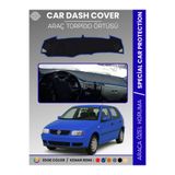 COLONY VOLKSWAGEN POLO (1994-2001) Torpido Örtüsü Panel Halısı Torpido Koruma Tam Uyum UV Koruma