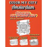 Color My City : AMSTERDAM | Coloring for Curious Kids: Learn, Discover & Color Amsterdam's Famous Landmarks: Educational Coloring Book with Fun Facts for Kids Ages 7–12 (Color My City Series)