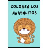 Colorea los Animalitos: pinta el mundo de colores
