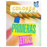 COLOREA Y PINTA: mis primeras letras