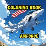 Coloring Book- Air Force: Soar into Creativity with this 8.5 x 8.5-inch Air Force-themed| Adults and Teens| Great Gift Idea