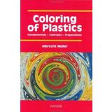 Coloring of Plastics: Fundamentals-Colorants-Preparations by Albrecht Muller (2003-08-04)