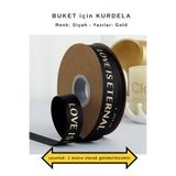 COLORPAK Çiçek Buketi için kurdele SİYAH (1 metre uzunluk) 2,5 cm en (LOVE IS ETERNAL baskılı)