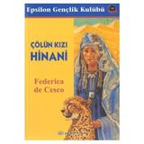 Çölün Kızı Hinani - Federica de Cesco