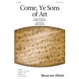 Come, Ye Sons of Art