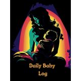 Comic Book Style Aesthetic Baby Daily Log Book: 120 Easy to Fill Pages to Track and Monitor Your Baby's Routine | 8.25 x 11 | A Baby Care Journal for ... Tracking Feedings, Diaper Changes, and More!
