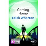 Coming Home - English Story Series - B1 Stage 3 - Edith Wharton
