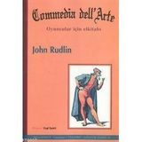 COMMEDIA DELL'ARTE OYUNCULAR İÇİN ELKİTABI - JOHN RUDLIN