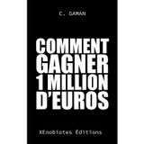 Comment gagner 1 million d'euros
