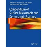 [Compendium of Surface Microscopic and Dermoscopic Features] [By: Paech, Volker] [August, 2008]