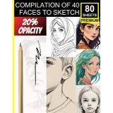 Compilation of 40 Faces to Sketch: Portrait Sketchbook for Artists: with 20% Opacity Templates – Ideal for Black Pencil Shading & Line Work (80 Premium Sheets)