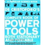 Complete Book of Power Tools (Both Stationary and Portable, A Popular Science Book)