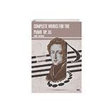 Complete Works For the Piano Op. 35 Gece Kitaplığı