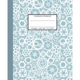 Composition Notebook Bicycle Cogs: 110 pages, wide ruled, 7.5" x 9.25" - Notebook, Journal or Diary, for school, college, journaling or creative writing