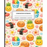 Composition Notebook College Ruled: Kawaii Hawaii Aesthetic – Tropical Snack Pattern with Plumeria Flowers, Shave Ice & Pineapple