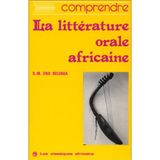 Comprendre la litterature orale africaine