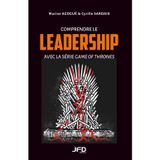 Comprendre le leadership avec la série Game of Thrones