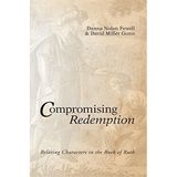 Compromising Redemption: Relating Characters in the Book of Ruth by Danna Nolan Fewell (2009-11-01)