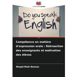 Compétence en matière d'expression orale : Rétroaction des enseignants et motivation des élèves